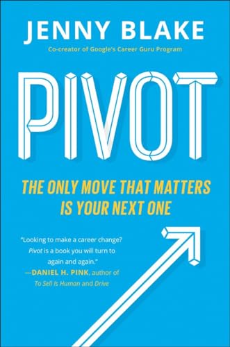 Pivot: The Only Move That Matters Is Your Next One von Portfolio